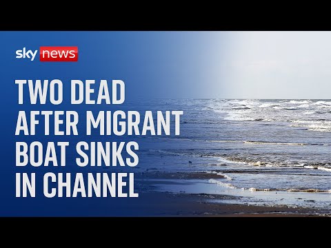 Two people dead after migrant boat ‘with 50 on board’ sinks in Channel