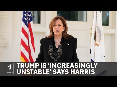 Trump is ‘increasingly unhinged and unstable’ says Kamala Harris