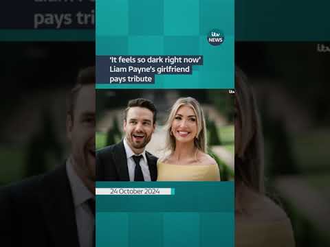 ‘It feels so dark right now’ Liam Payne’s girlfriend pays tribute | ITV News