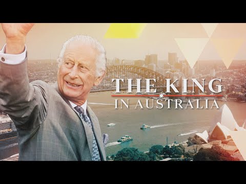 The King in Australia – is this the monarch’s most important royal visit to date? | ITV News