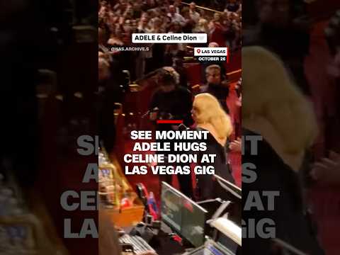 See moment Adele hugs Celine Dion at Las Vegas gig