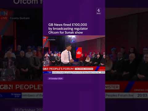 GB News fined £100k for Sunak show