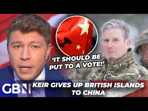 Starmer STRENGTHENS CHINA with British territory with Parliament in recess – ‘It should be a vote!’