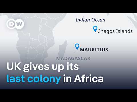 Britain to return Chagos Islands to Mauritius ending years of dispute | DW News