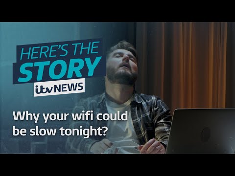 Why your wifi could be slow tonight? | ITV News