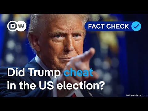 Fact check: Did Donald Trump cheat to win the US election? | DW Fact check