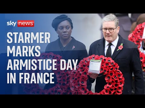 Watch live: Keir Starmer to be first UK PM to mark Armistice Day in France since Churchill