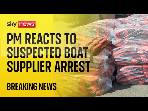 PM hails arrest of alleged small boat supplier as ‘an important step’ but ‘not a silver bullet’