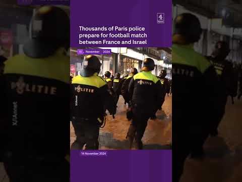 4,000 officers called in for France v Israel