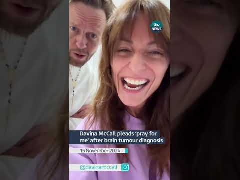 Davina McCall pleads ‘pray for me’ after brain tumour diagnosis | ITV News
