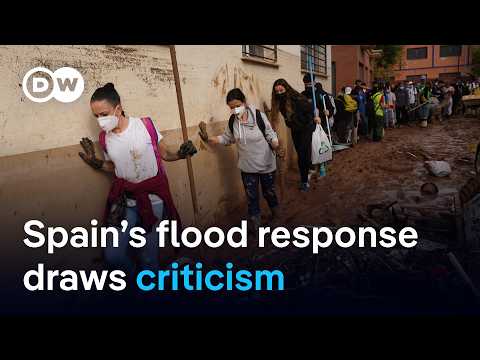 Flood survivors accuse Spanish officials of waiting too long to raise alarm | DW News