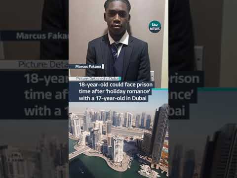 18-year-old could face prison time after ‘holiday romance’ with a 17-year-old in Dubai | ITV News