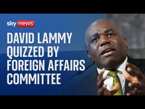 Watch live | David Lammy questioned by Commons’ Foreign Affairs Committee