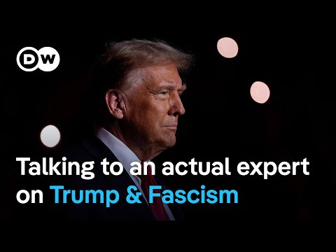 Why people keep asking if Trump is a fascist | DW News