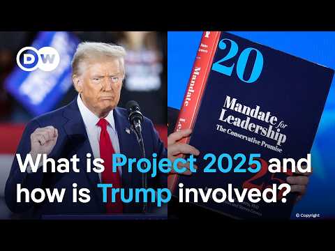 Project 2025: A hard-right policy blueprint for Trump’s return to power? | DW News