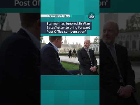 Starmer ‘ignored Sir Alan Bates’ letter to bring forward Post Office compensation’ #itvnews #shorts