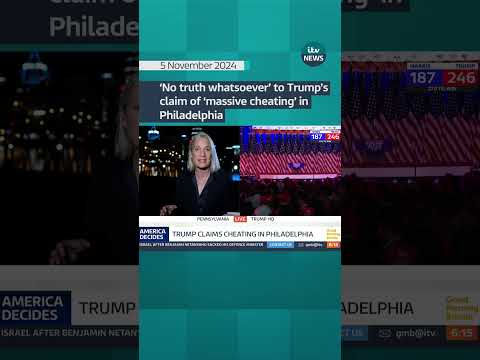 ‘No truth whatsoever’ to Trump’s claim of ‘massive cheating’ in Philadelphia #itvnews #shorts #trump