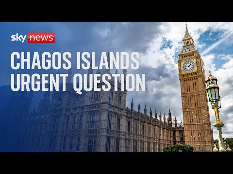 Watch live: Commons Urgent Question on defence impact of Chagos deal