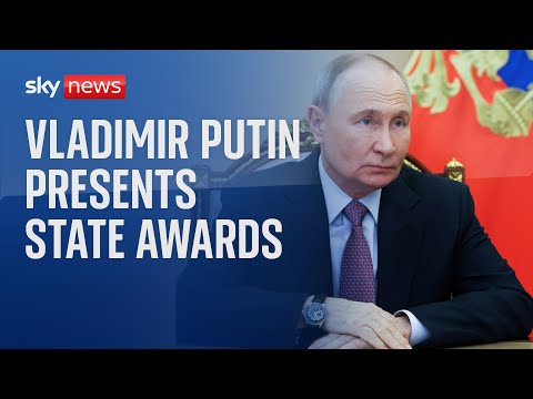 Watch live: Russian President Vladimir Putin presents state awards