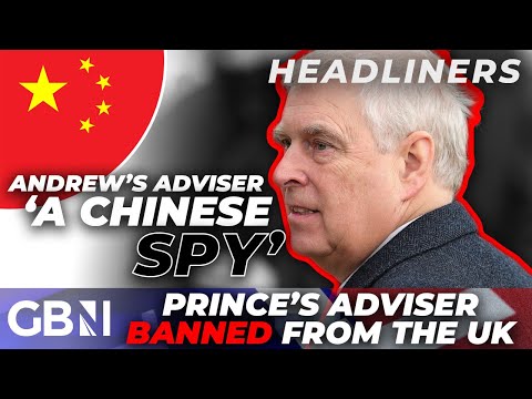 Prince Andrew’s adviser ‘a CHINESE SPY’? – ‘friend’ who ‘came to his birthday party’ BANNED from UK