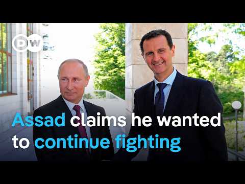 Assad breaks silence after fleeing Syria, claims he never planned to abandon country | DW News