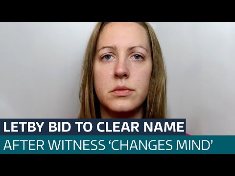 Child killer Lucy Letby launches bid to clear her name after witness ‘changes his mind’ | ITV News