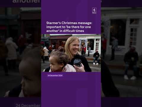Starmer’s Christmas message: important to ‘be there for one another’ in difficult times