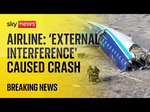 Azerbaijan Airlines says ‘external interference’ caused Kazakhstan plane crash