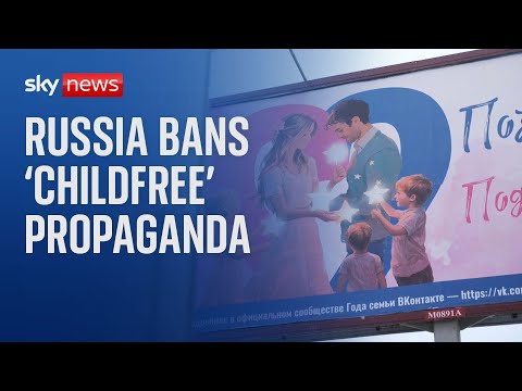 Russia bans ‘childfree propaganda’ in attempt to boost birth rate
