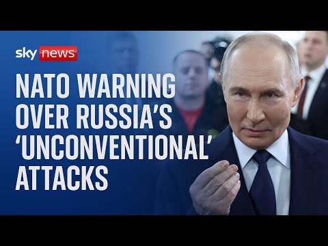 Unconventional Russian attacks could cause ‘substantial’ casualties, NATO warns