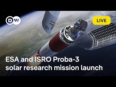 Live: Europe’s ESA and India’s ISRO launch Proba-3 mission to study Sun | DW News