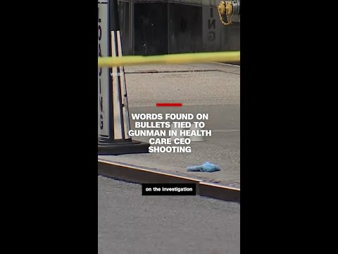 Words found on bullets tied to gunman in health care CEO shooting