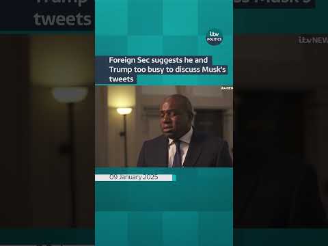 Foreign Sec suggests he and Trump too busy to discuss Musk’s tweets #itvnews #davidlammy #trump
