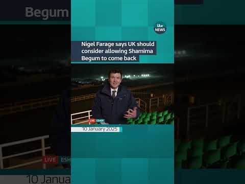 Nigel Farage says UK should consider allowing Islamic ‘bride’ to return #itvnews #shamimabegum