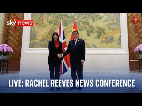 Chancellor Rachel Reeves and Chinese Vice Premier He Lifeng hold news conference in Beijing