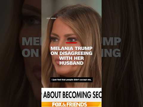 ‘I have my own thoughts’: Melania Trump on disagreeing with her husband
