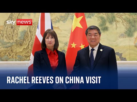 LIVE: Chancellor Rachel Reeves gives a statement on her visit to China to boost UK economy