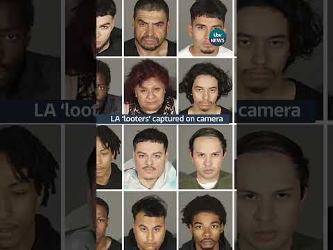 LA ‘looters’ captured on camera | ITV News