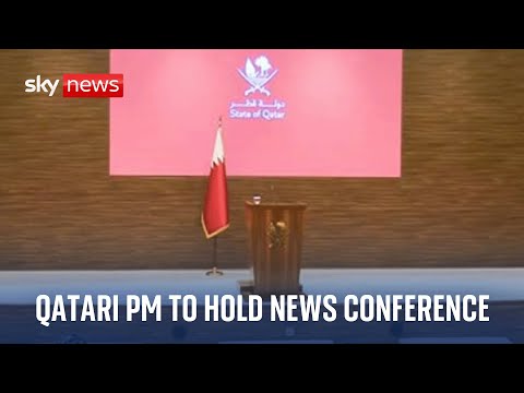 Qatari Prime Minister to hold news conference on Gaza ceasefire negotiations