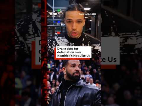 Drake sues for defamation over Kendrick Lamar’s Not Like Us. #Drake #BBCNews