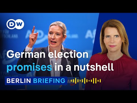 Germany’s elections: Here’s what the major parties promise voters | Berlin Briefing Podcast