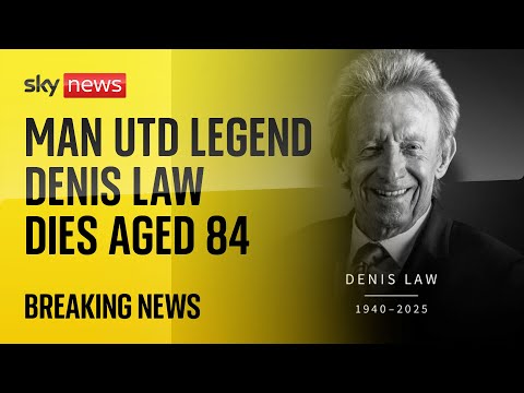 BREAKING: Man Utd and Scotland legend Denis Law dies aged 84