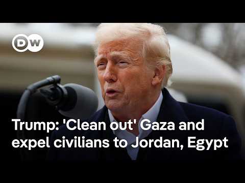 How Arab countries are responding to Trump’s ‘clean out’ Gaza remarks to expel Palestinians