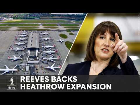 Labour growth plan: Reeves backs Heathrow expansion