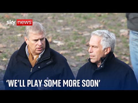 ‘We’ll play some more soon’: Prince Andrew in touch with Jeffrey Epstein for longer than claimed