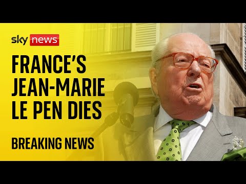 Former French far-right leader Jean-Marie Le Pen dies