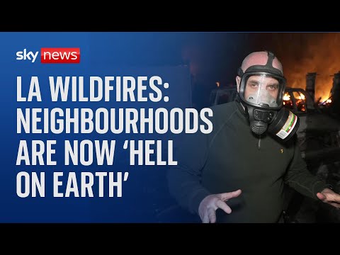LA wildfires turn ‘little piece of heaven’ into ‘hell on earth’ – Sky correspondent in California