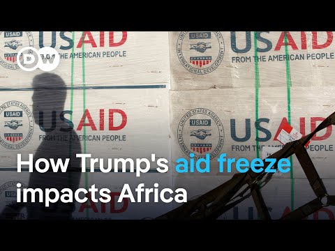 Trump’s aid freeze sends shock waves across Africa | DW News