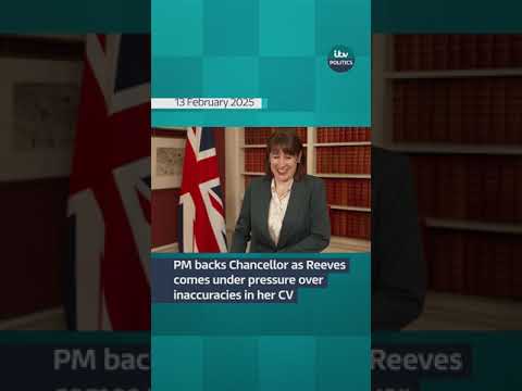 PM backs Chancellor as Reeves comes under pressure over inaccuracies in her CV #itvnews