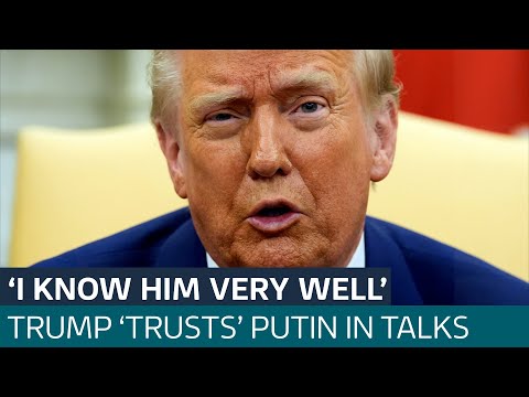 Trump says he ‘trusts’ Putin as U.S. sidelines Europe in Ukraine war talks | ITV News